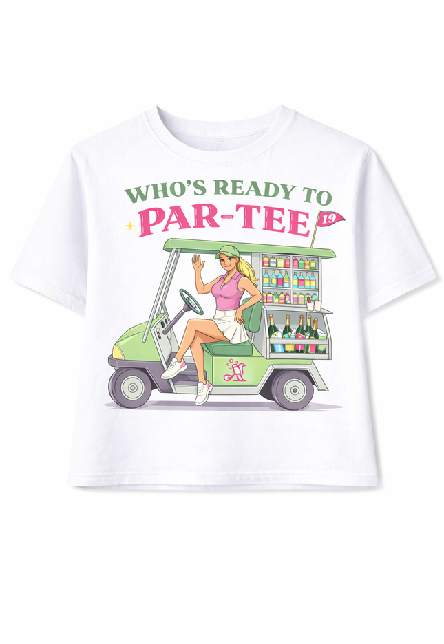 White t-shirt with a graphic of a woman in a golf cart and text 'Who's Ready to Par-tee?' on a white background